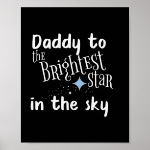 Father's Day Daddy To The Brightest Star Poster