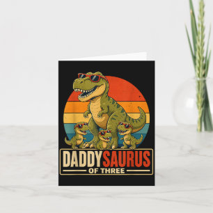 Fathers Day Daddysaurus Dad Of Three Dinosaur Card