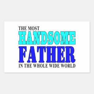 Fathers Day Dads Birthday Parties Handsome Father Rectangular Sticker