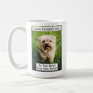 Father's Day Dog Dad Greatest Best Ever Pet Photo Coffee Mug