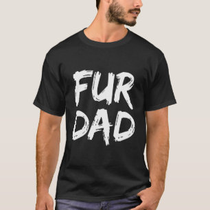 Father'S Day Dog Owner Gift For Men Dog Father Fun T-Shirt