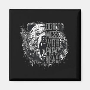 Father's Day Don't Mess With Papa Bear  Magnet