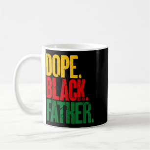 Fathers Day Dope Black Father African Aamerican Coffee Mug