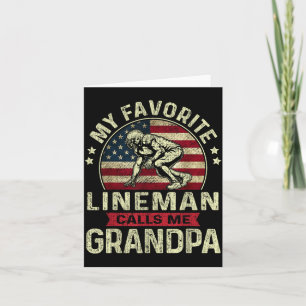 Fathers Day Favourite Lineman Calls Grandpa Flag Card