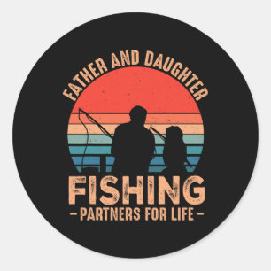 Fathers Day Fishing Dad Fathers Day From Daughter Classic Round Sticker