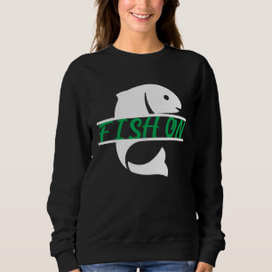 Father's Day Fishing Fisherman Fish On Rod Sweatshirt