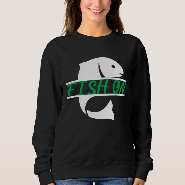 Father's Day Fishing Fisherman Fish On Rod Sweatshirt (Front)