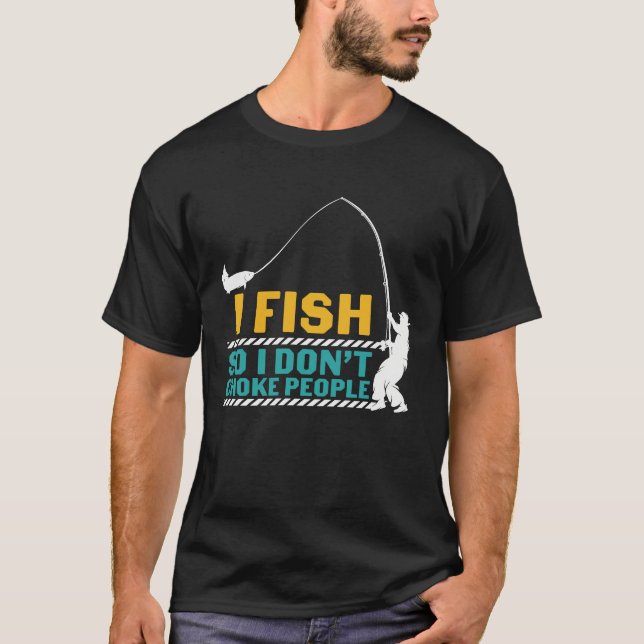 Father's Day Fishing Fisherman I Fish Rod T-Shirt (Front)