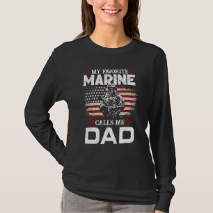 Father's Day Flag My Favourite Marine Calls Me Dad T-Shirt