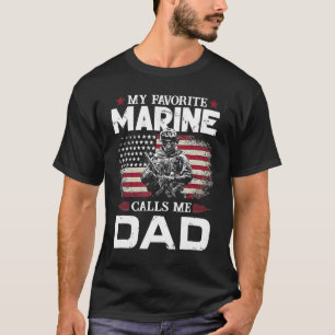 Father's Day Flag My Favourite Marine Calls Me Dad T-Shirt