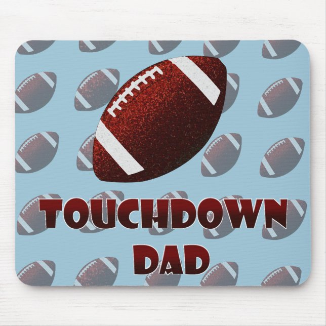 Fathers day Football touchdown dad Mouse Pad (Front)