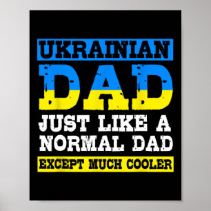 Fathers Day For Men Funny Ukrainian Dad  Poster