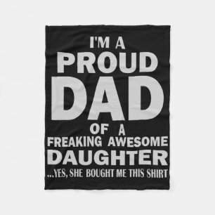 Fathers Day From Daughter I&# m Proud Dad Of Frea Fleece Blanket