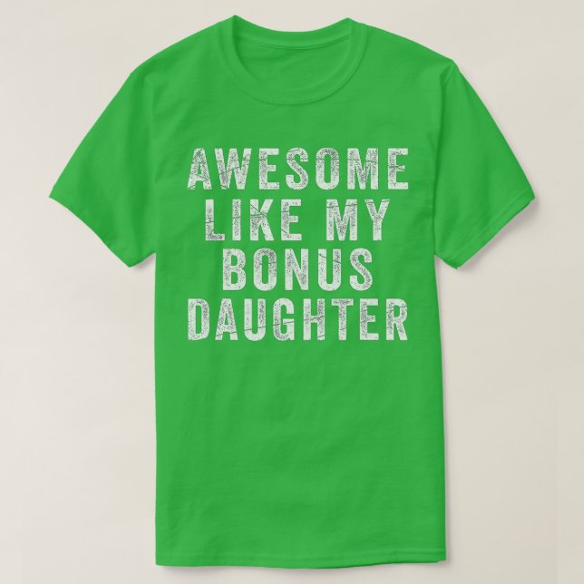 Fathers Day  From StepDaughter Awesome Like My Dau T-Shirt (Design Front)