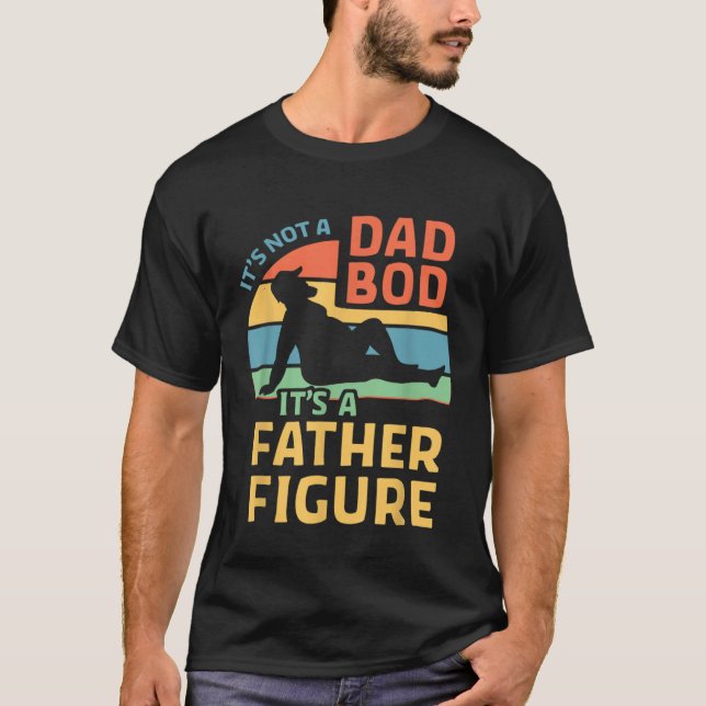 Fathers Day  From Wife Daughter Son Its A Father F T-Shirt (Front)