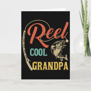 Fathers Day Funny Fisherman Reel Cool Grandpa Fish Card