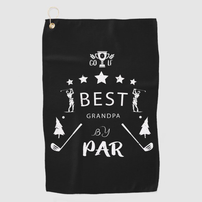 Father's Day Gift | Best Grandpa By Par  Golf Towel (Front)