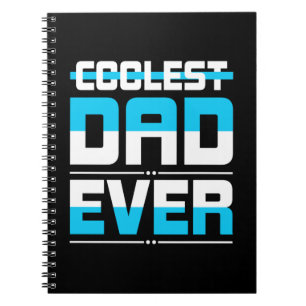 Father's Day Gift   Coolest Dad Ever Notebook