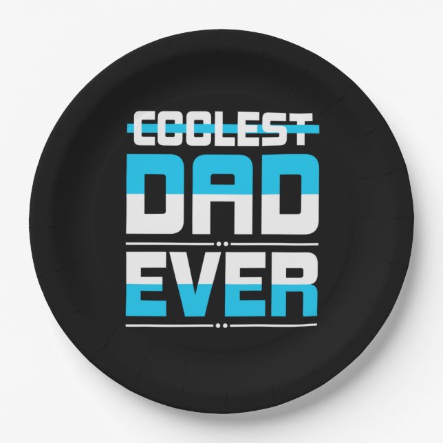 Father's Day Gift | Coolest Dad Ever Paper Plate (Front)