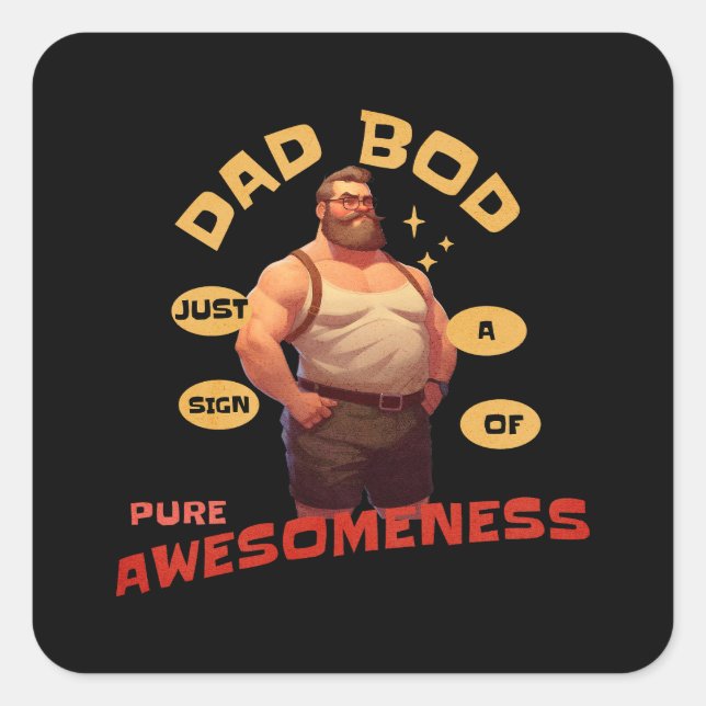 Father's Day Gift | Dad Bod Awesome Square Sticker (Front)