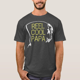 Father's Day  Gift Fishing Reel Cool Papa Dad Gift T-Shirt