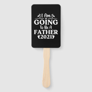 Father's Day Gift I Am Going To Be A Father Hand Fan