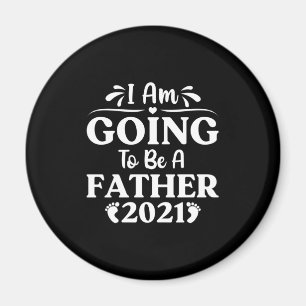 Father's Day Gift I Am Going To Be A Father Magnet