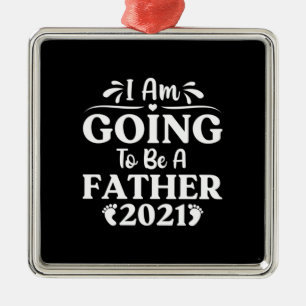 Father's Day Gift I Am Going To Be A Father Metal Ornament