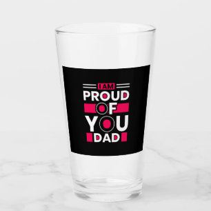 Father's Day Gift I Am Proud Of You Dad Glass