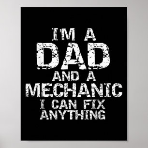 Fathers Day Gift I'm A Dad And A Mechanic I Can Fi Poster