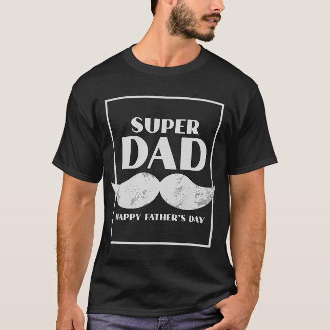 Father's day gift, Super dad T-Shirt (Front)