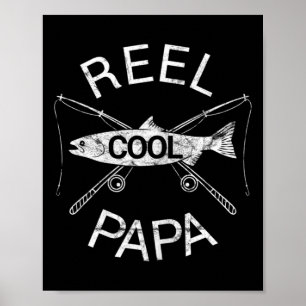 Father's Day Gifts Funny Fishing Reel Cool Papa Da Poster