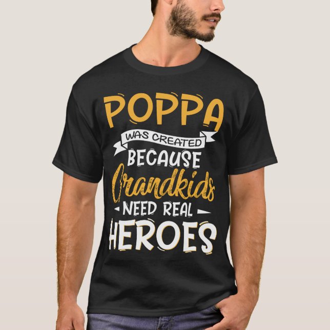 Father's Day Grandad Was Created Poppa T-Shirt (Front)