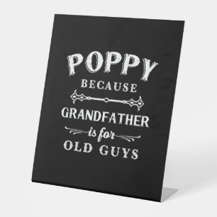 Father's Day Grandfather Is For Old Guys Pedestal Sign