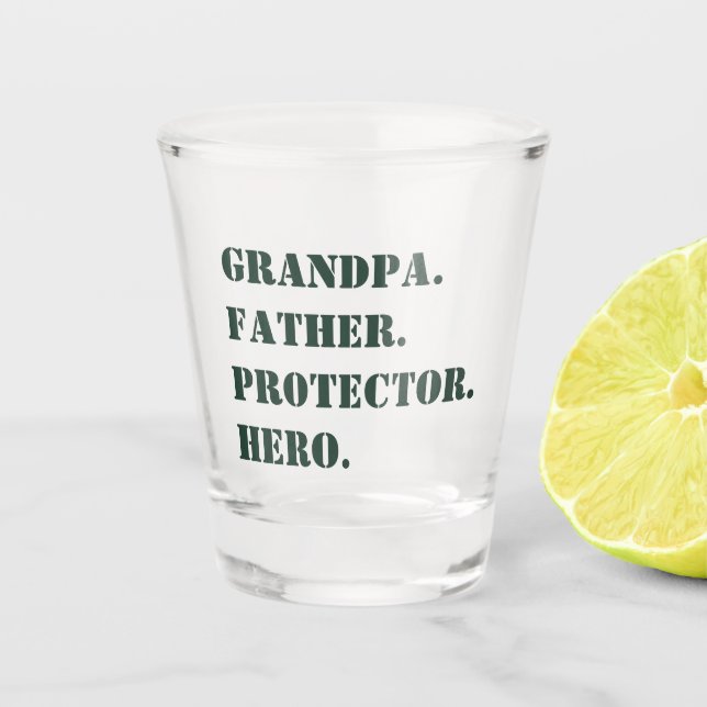 Father's Day Grandpa Father Protector Hero Text Shot Glass (Front)