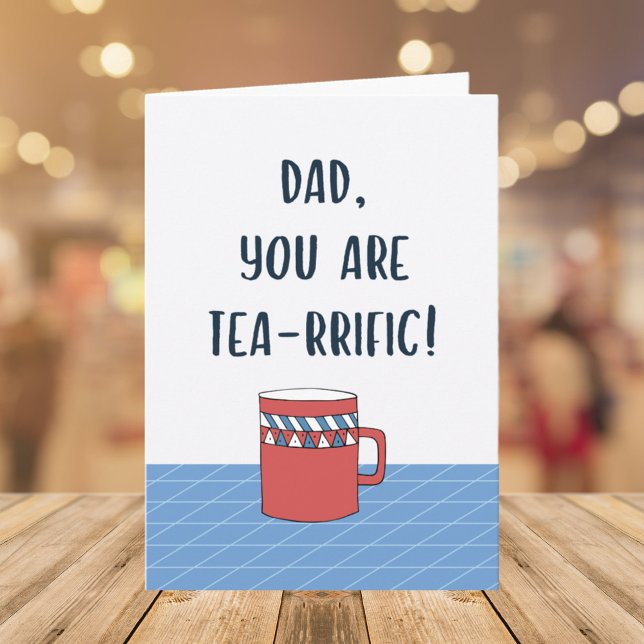 Fathers Day Great Dad Funny Tea Pun Quote Card (Close up)