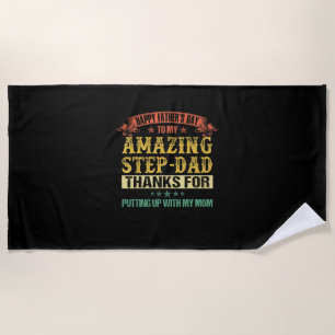 Father's Day   Happy Father's Day To Step Dad Beach Towel
