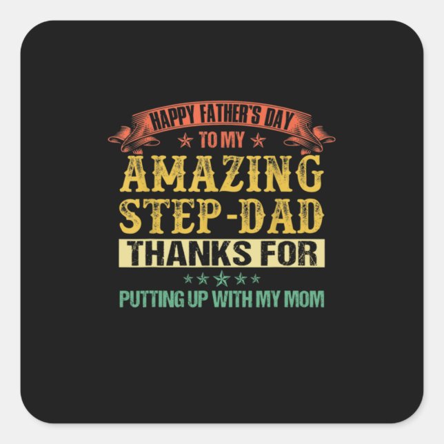 Father's Day | Happy Father's Day To Step Dad Square Sticker (Front)