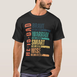 Fathers Day He Is Dad Brave Like David Men T-Shirt
