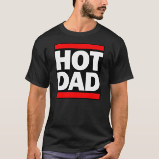 fathers day HOT DAD shirt