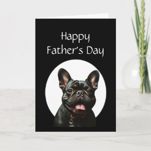Father's Day Humour Pet French Bulldog Brindle Dog Card