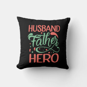 Father's Day Husband Father Hero Cushion