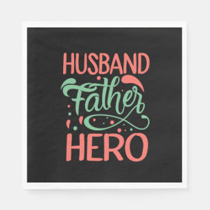 Father's Day Husband Father Hero Napkin