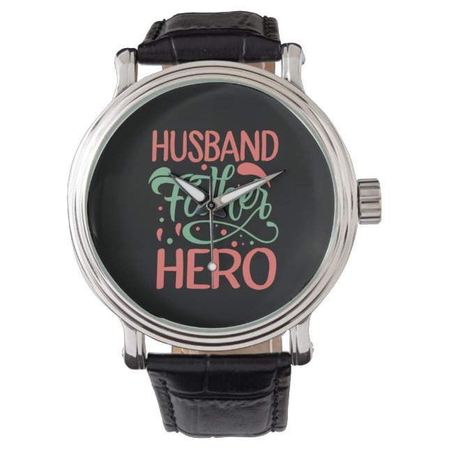 Father's Day Husband Father Hero Watch (Front)