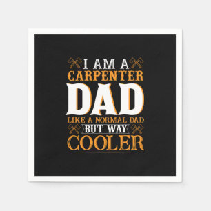 Father's Day I Am A Carpenter Dad Napkin