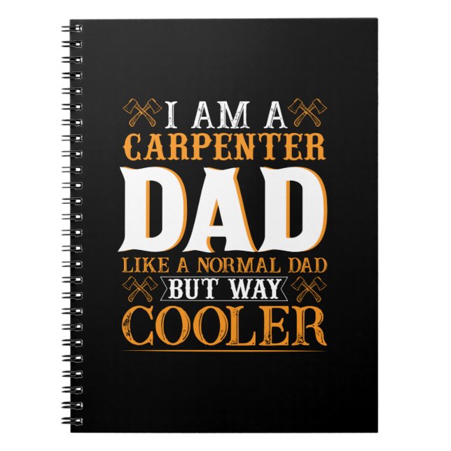 Father's Day I Am A Carpenter Dad Notebook (Front)