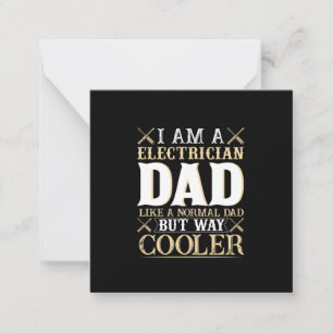 Father's Day I Am A Electrician Dad Card