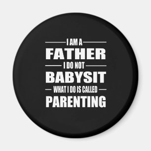 Father's Day I Am A Father Magnet