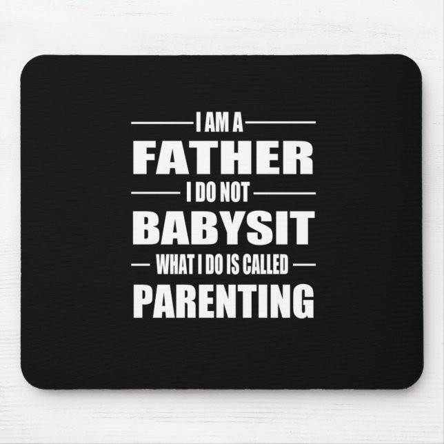Father's Day | I Am A Father Mouse Pad (Front)