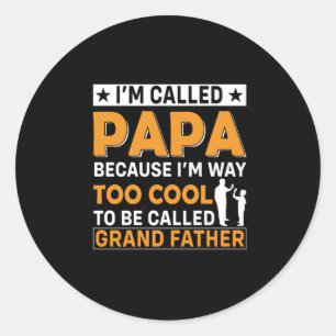 Father's Day I Am Called Papa Classic Round Sticker